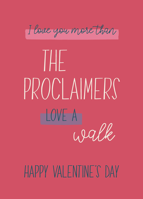 Happy Valentine's Day - Proclaimers Card