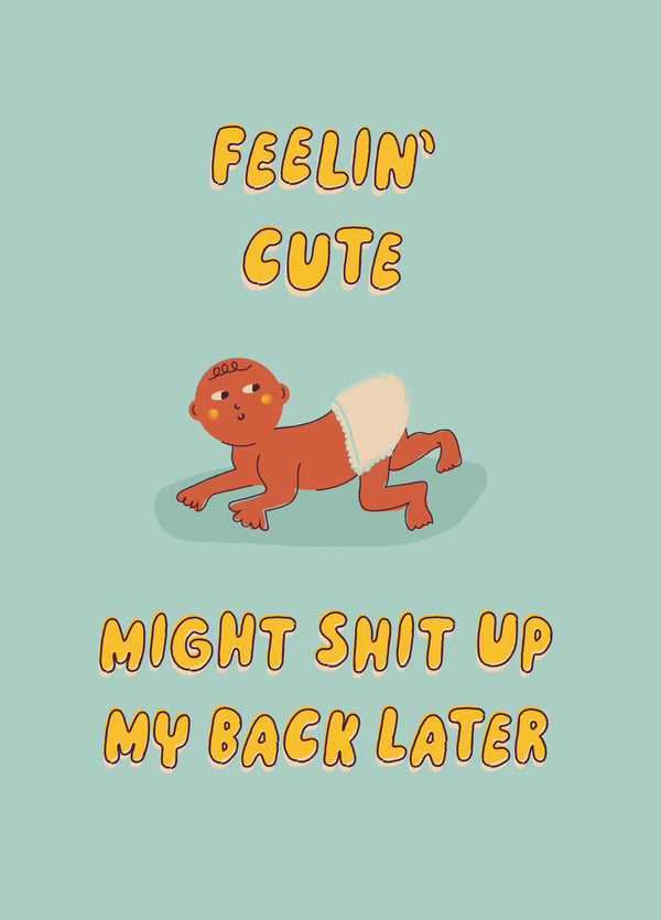 Feelin' Cute Baby