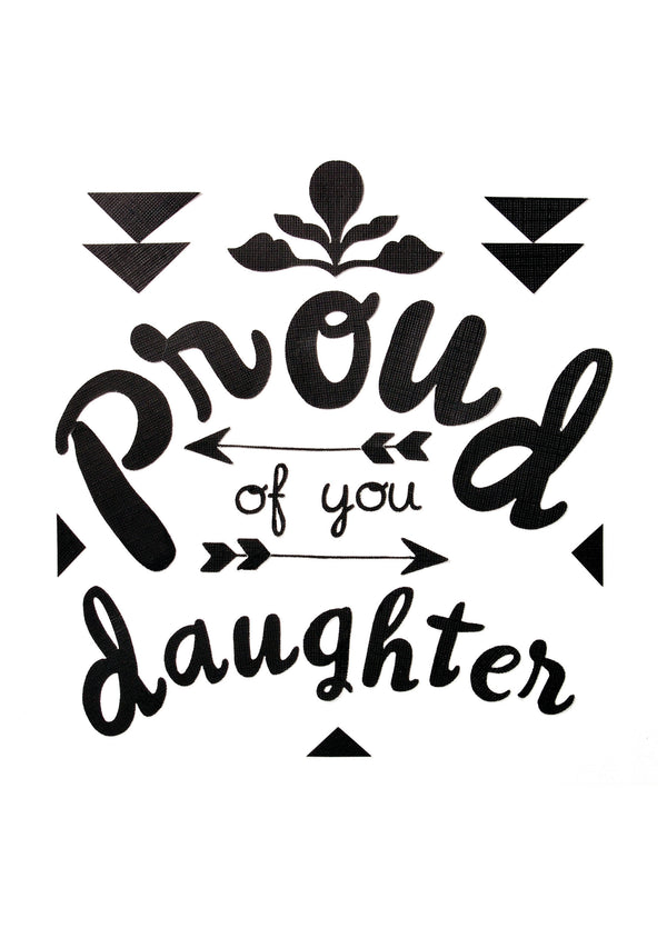 Proud Of You Daughter Card