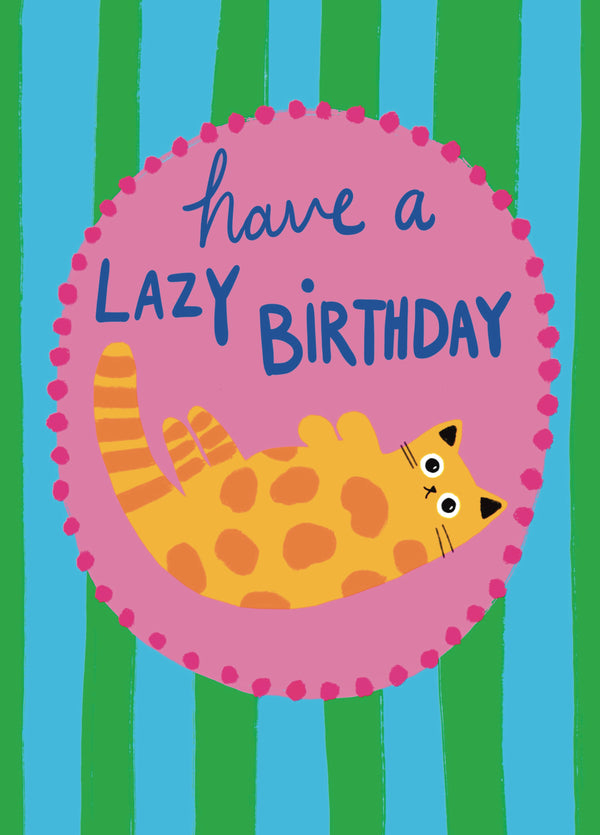 Have A Lazy Birthday Card