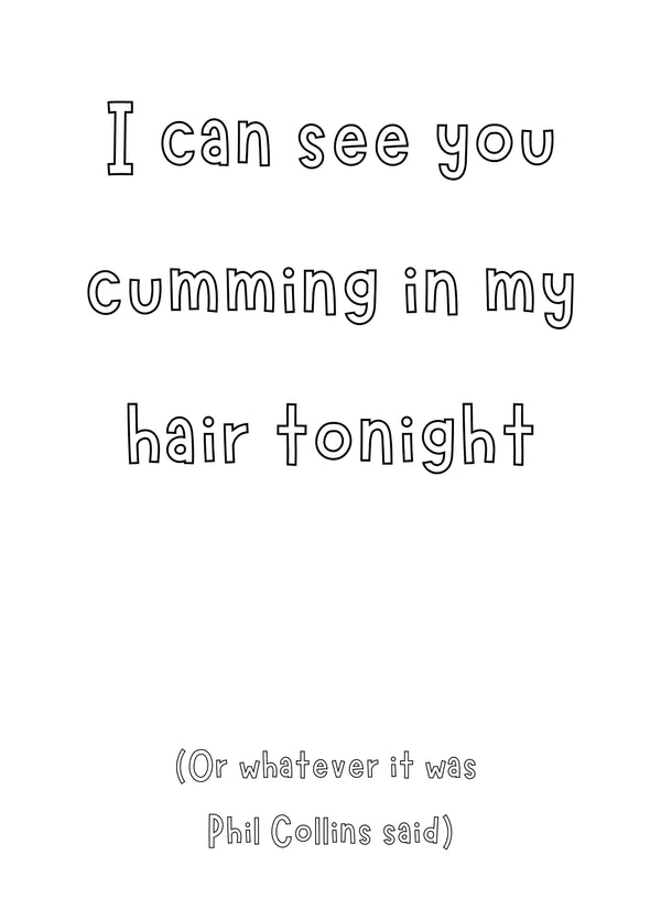 Cumming In My Hair Card