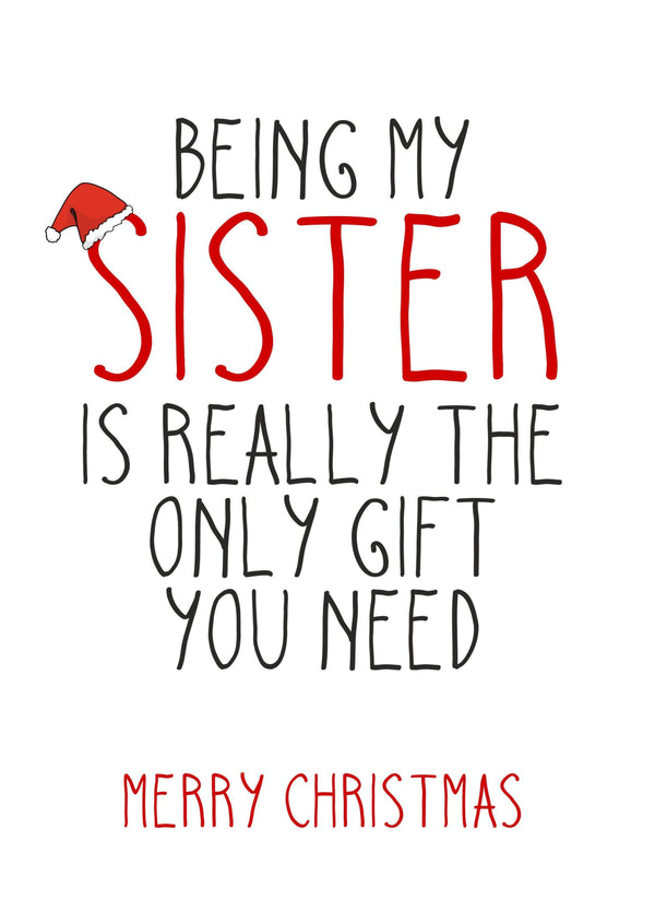 The Only Gift You Need! Card