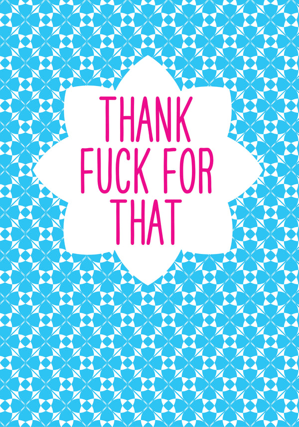 Thank Fuck For That Card