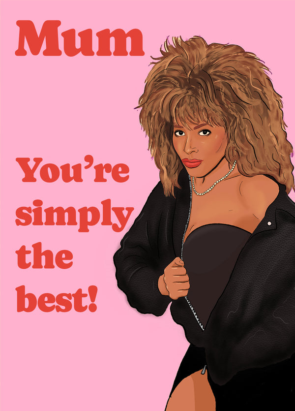 Mum You're Simply The Best! Card