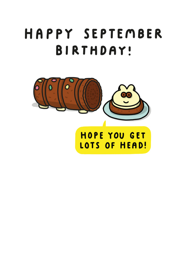 Happy September Birthday! Hope You Get Lots Of Head!