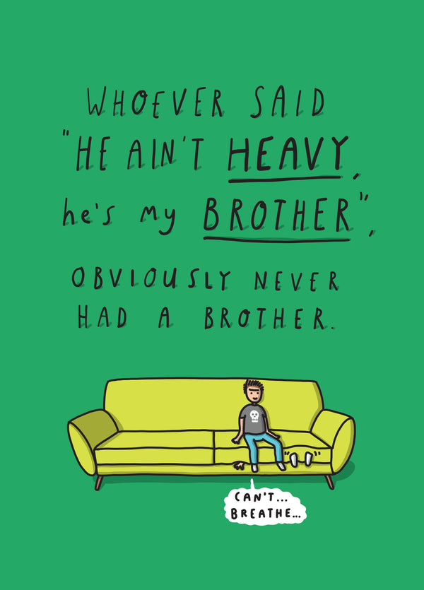 My Heavy Brother Card