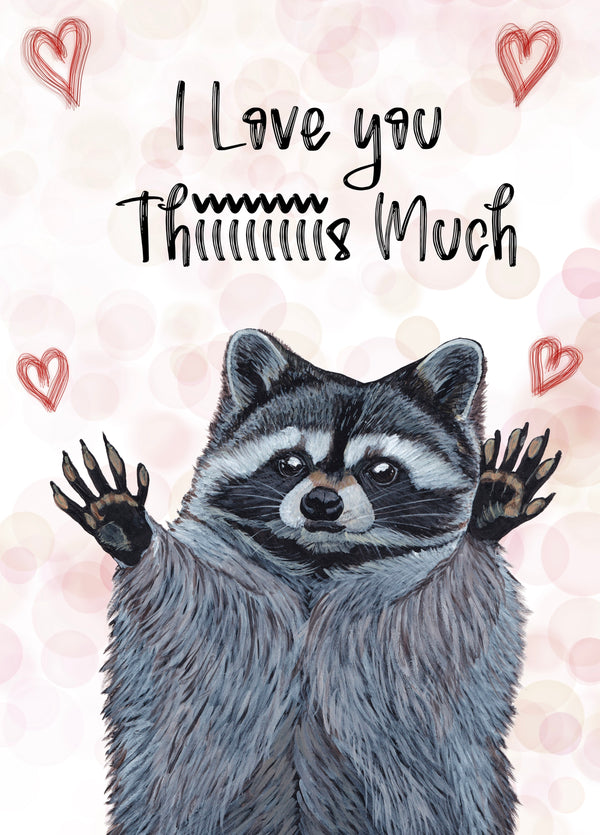 I Love You This Much! Card