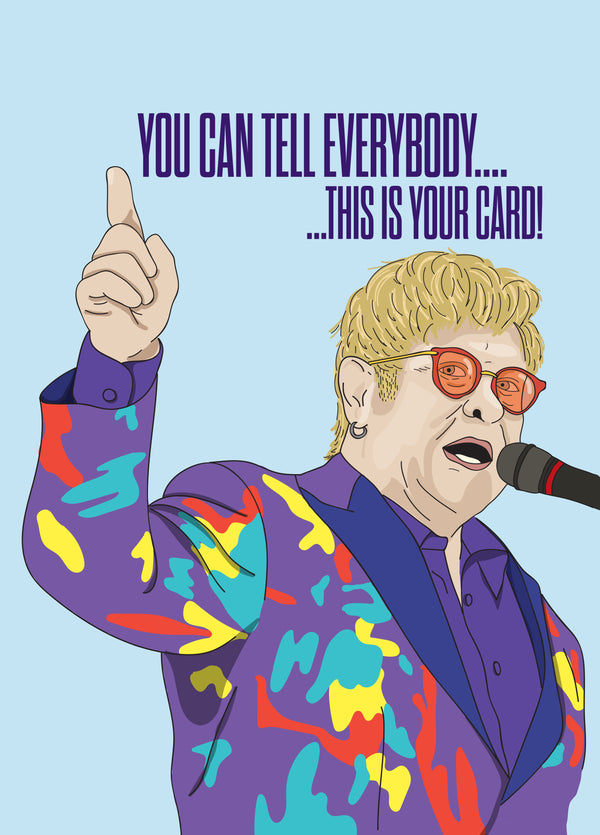 You Can Tell Everybody Card