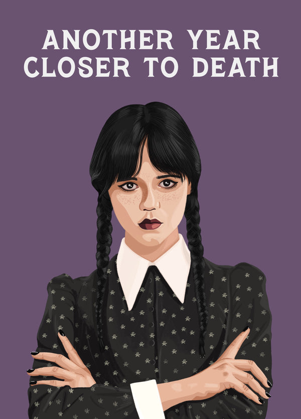 Wednesday's Birthday Death Card