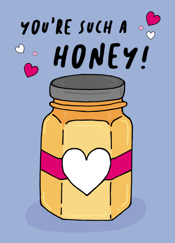 You're Such A Honey Photo Card
