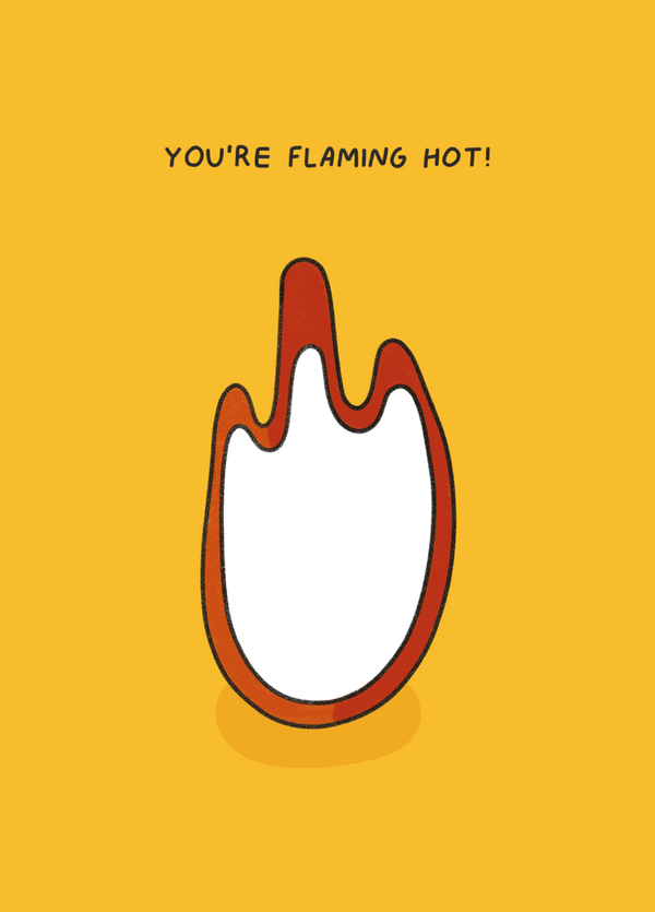 You're Flaming Hot Photo Card