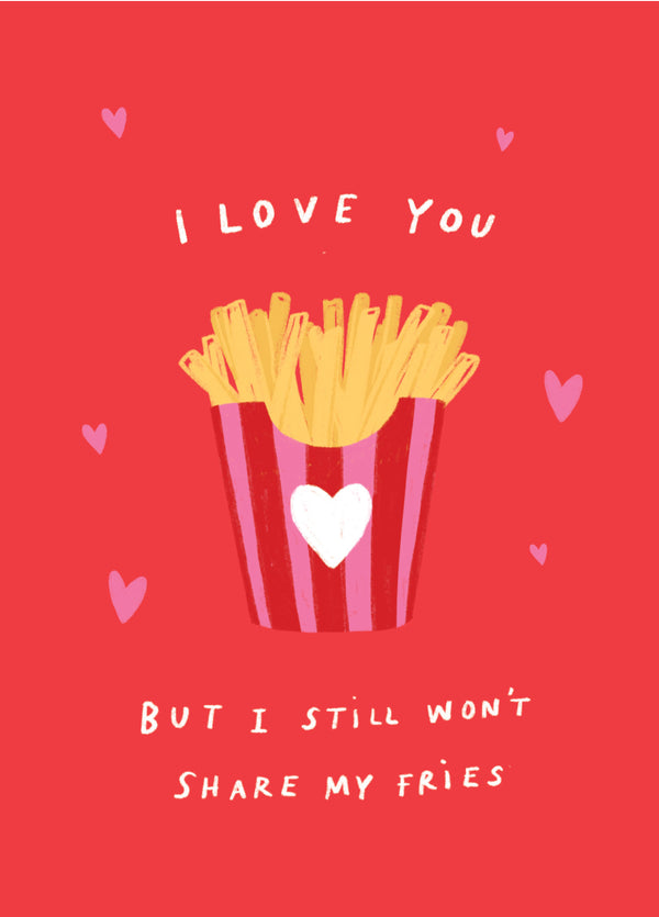 Share My Fries Valentine's Card