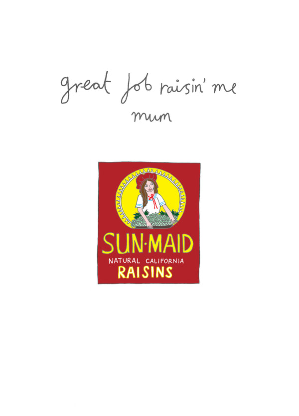 Great Job Raisin Me Card