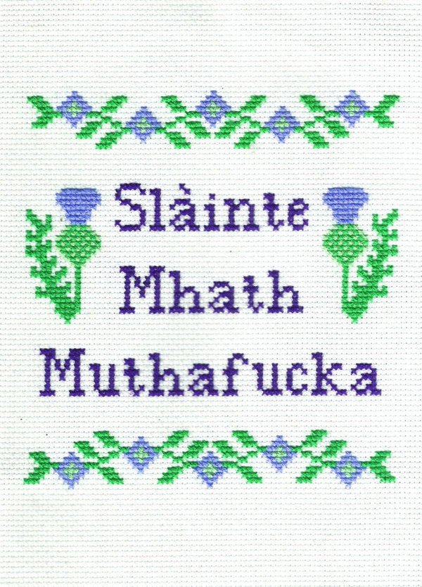 Slainte Mhath Muthafucka