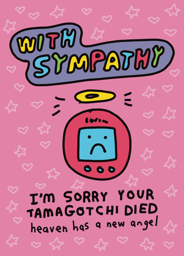 Zoe Bread Sorry Your Tamagotchi Died Card