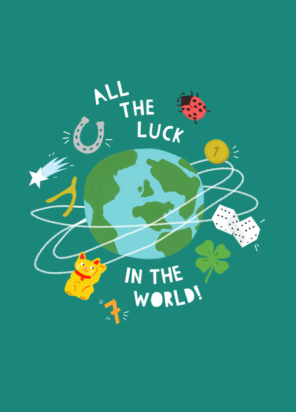 All The Luck In The World Card
