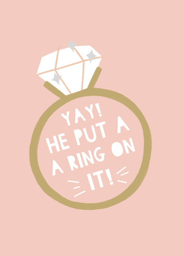 Yay! He Put A Ring On It! Card