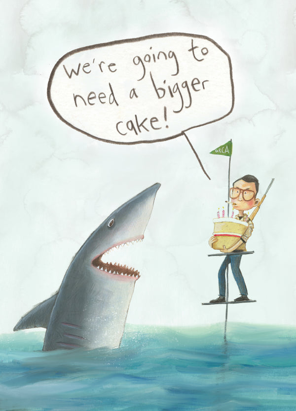 We're Going To Need A Bigger Cake Card